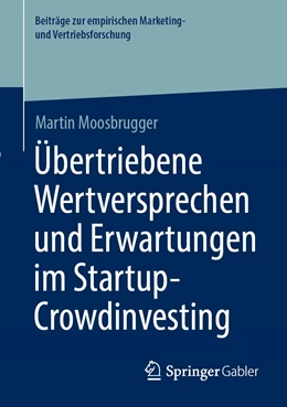 Abbildung von Moosbrugger | Übertriebene Wertversprechen und Erwartungen im Startup-Crowdinvesting | 1. Auflage | 2021 | beck-shop.de