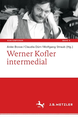 Abbildung von Bosse / Dürr | Werner Kofler intermedial | 1. Auflage | 2022 | 6 | beck-shop.de