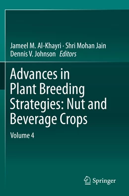 Abbildung von Al-Khayri / Jain | Advances in Plant Breeding Strategies: Nut and Beverage Crops | 1. Auflage | 2021 | beck-shop.de