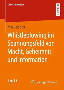 Abbildung von Sixt | Whistleblowing im Spannungsfeld von Macht, Geheimnis und Information | 1. Auflage | 2020 | beck-shop.de