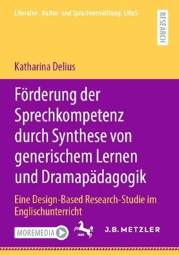 Abbildung von Delius | Förderung der Sprechkompetenz durch Synthese von generischem Lernen und Dramapädagogik | 1. Auflage | 2020 | beck-shop.de