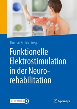 Abbildung von Schick | Funktionelle Elektrostimulation in der Neurorehabilitation | 1. Auflage | 2020 | beck-shop.de