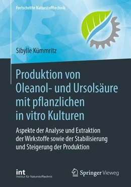 Abbildung von Kümmritz | Produktion von Oleanol- und Ursolsäure mit pflanzlichen in vitro Kulturen | 1. Auflage | 2020 | beck-shop.de
