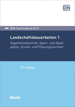 Abbildung von Landschaftsbauarbeiten 1 | 18. Auflage | 2021 | beck-shop.de