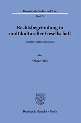 Abbildung von Hiltl | Rechtsbegründung in multikultureller Gesellschaft. | 1. Auflage | 2021 | beck-shop.de