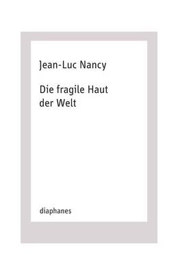 Abbildung von Nancy | Die fragile Haut der Welt | 1. Auflage | 2021 | beck-shop.de