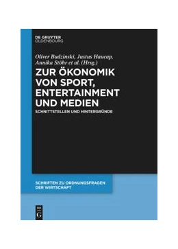 Abbildung von Budzinski / Haucap | Zur Ökonomik von Sport, Entertainment und Medien | 1. Auflage | 2021 | 108 | beck-shop.de