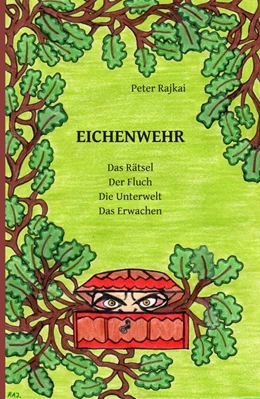 Abbildung von Rajkai | EICHENWEHR | 1. Auflage | 2020 | beck-shop.de