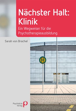 Abbildung von Brachel | Nächster Halt: Klinik | 1. Auflage | 2021 | beck-shop.de