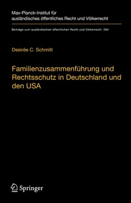 Abbildung von Schmitt | Familienzusammenführung und Rechtsschutz in Deutschland und den USA | 1. Auflage | 2020 | beck-shop.de