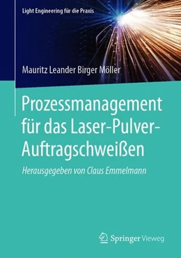 Abbildung von Möller | Prozessmanagement für das Laser-Pulver-Auftragschweißen | 1. Auflage | 2020 | beck-shop.de