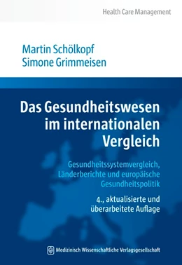 Abbildung von Schölkopf / Grimmeisen | Das Gesundheitswesen im internationalen Vergleich | 4. Auflage | 2020 | beck-shop.de