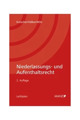 Abbildung von Kutscher / Völker | Niederlassungs- und Aufenthaltsrecht | 2. Auflage | 2010 | beck-shop.de