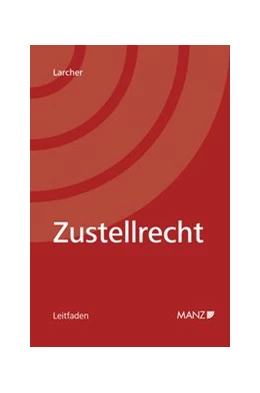 Abbildung von Larcher | Zustellrecht | 1. Auflage | 2010 | beck-shop.de