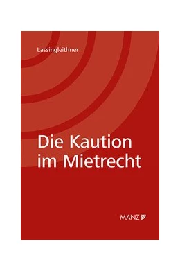 Abbildung von Lassingleithner | Die Kaution im Mietrecht | 1. Auflage | 2020 | beck-shop.de