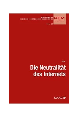 Abbildung von Grafl | Die Neutralität des Internets | 1. Auflage | 2020 | 20 | beck-shop.de