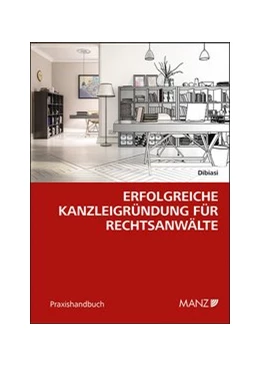 Abbildung von Dibiasi | Erfolgreiche Kanzleigründung für Rechtsanwälte | 1. Auflage | 2020 | beck-shop.de