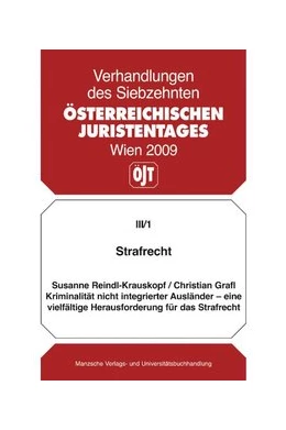 Abbildung von Reindl-Krauskopf / Grafl | Strafrecht Kriminalität nicht integrierter Ausländer - eine vielfältige Herausforderung für d. Strafrecht | 1. Auflage | 2009 | beck-shop.de