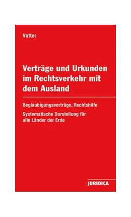 Abbildung von Vatter | Verträge und Urkunden im Rechtsverkehr mit dem Ausland | 1. Auflage | 2019 | beck-shop.de