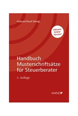 Abbildung von Hübner / Houf | Handbuch Musterschriftsätze für Steuerberater | 2. Auflage | 2020 | beck-shop.de