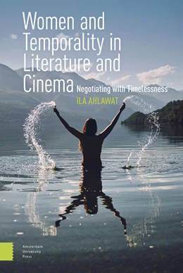 Abbildung von Ahlawat | Women and Temporality in Literature and Cinema | 1. Auflage | 2021 | beck-shop.de