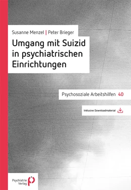 Abbildung von Brieger / Menzel | Umgang mit Suizid in psychiatrischen Einrichtungen | 1. Auflage | 2021 | beck-shop.de