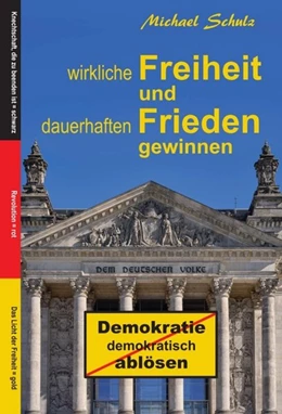 Abbildung von Schulz | Wirkliche Freiheit und dauerhaften Frieden gewinnen | 1. Auflage | 2020 | beck-shop.de