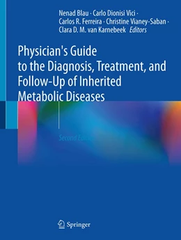 Abbildung von Blau / Dionisi Vici | Physician's Guide to the Diagnosis, Treatment, and Follow-Up of Inherited Metabolic Diseases | 2. Auflage | 2022 | beck-shop.de