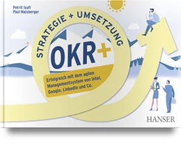 Abbildung von Isufi / Maisberger | OKR+ – Objectives and Key Results | 1. Auflage | 2025 | beck-shop.de