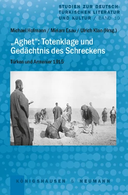 Abbildung von Hofmann / Esau | „Aghet“: Totenklage und Gedächtnis des Schreckens | 1. Auflage | 2020 | 10 | beck-shop.de