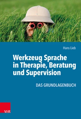 Abbildung von Lieb | Werkzeug Sprache in Therapie, Beratung und Supervision | 1. Auflage | 2021 | beck-shop.de