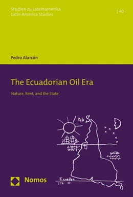 Abbildung von Alarcón | The Ecuadorian Oil Era | 1. Auflage | 2021 | beck-shop.de