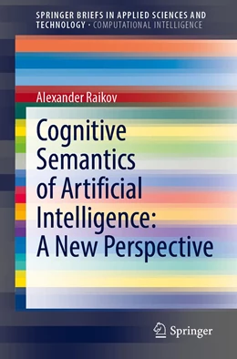 Abbildung von Raikov | Cognitive Semantics of Artificial Intelligence: A New Perspective | 1. Auflage | 2021 | beck-shop.de