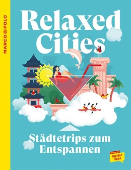 Abbildung von Schader | MARCO POLO Trendguide Relaxed Cities | 1. Auflage | 2021 | beck-shop.de