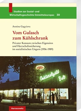 Abbildung von Gagyiova | Vom Gulasch zum Kühlschrank | 1. Auflage | 2020 | beck-shop.de