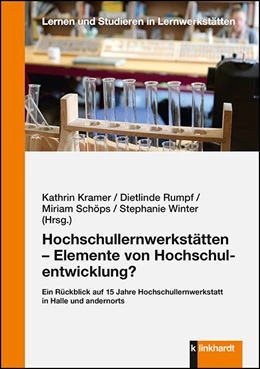 Abbildung von Kramer / Rumpf | Hochschullernwerkstätten - Elemente von Hochschulentwicklung? | 1. Auflage | 2020 | beck-shop.de