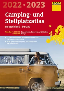 Abbildung von ADAC Camping- und Stellplatzatlas 2022/2023 Deutschland 1:300 000, Europa 1:800 000 | 6. Auflage | 2021 | beck-shop.de