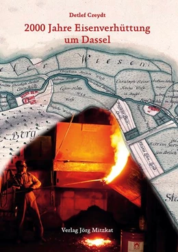 Abbildung von Creydt | 2000 Jahre Eisenverhüttung um Dassel | 1. Auflage | 2020 | beck-shop.de