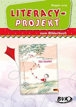 Abbildung von Jung | Literacy-Projekt zum Bilderbuch Für immer | 1. Auflage | 2021 | beck-shop.de