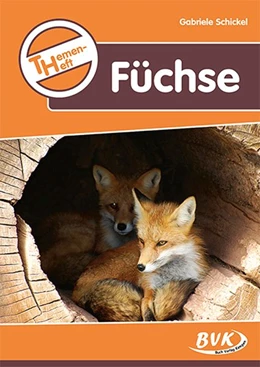 Abbildung von Schickel | Themenheft Füchse | 1. Auflage | 2022 | beck-shop.de