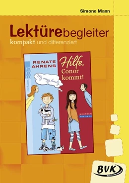 Abbildung von Ahrens / Mann | Hilfe, Conor kommt!- Lektürebegleiter - kompakt und differenziert | 1. Auflage | 2021 | beck-shop.de