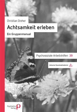 Abbildung von Dreher | Achtsamkeit erleben | 1. Auflage | 2021 | beck-shop.de