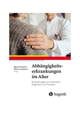 Abbildung von Savaskan / Laimbacher | Abhängigkeitserkrankungen im Alter | 1. Auflage | 2021 | beck-shop.de