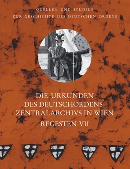 Abbildung von Arnold | Die Urkunden des Deutschordens-Zentralarchivs in Wien: Regesten | 1. Auflage | 2021 | beck-shop.de
