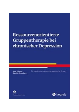 Abbildung von Trösken / Renneberg | Ressourcenorientierte Gruppentherapie bei chronischer Depression | 1. Auflage | 2022 | beck-shop.de