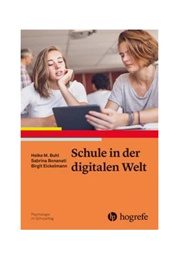 Abbildung von Buhl / Bonanati | Schule in der digitalen Welt | 1. Auflage | 2021 | beck-shop.de