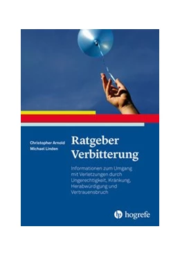 Abbildung von Arnold / Linden | Ratgeber Verbitterung | 1. Auflage | 2021 | beck-shop.de