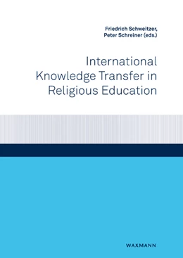 Abbildung von Schweitzer / Schreiner | International Knowledge Transfer in Religious Education | 1. Auflage | 2021 | beck-shop.de