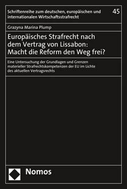 Abbildung von Plump | Europäisches Strafrecht nach dem Vertrag von Lissabon: Macht die Reform den Weg frei? | 1. Auflage | 2021 | beck-shop.de