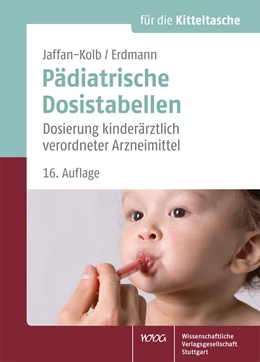 Abbildung von Jaffan-Kolb / Erdmann | Pädiatrische Dosistabellen | 16. Auflage | 2021 | beck-shop.de